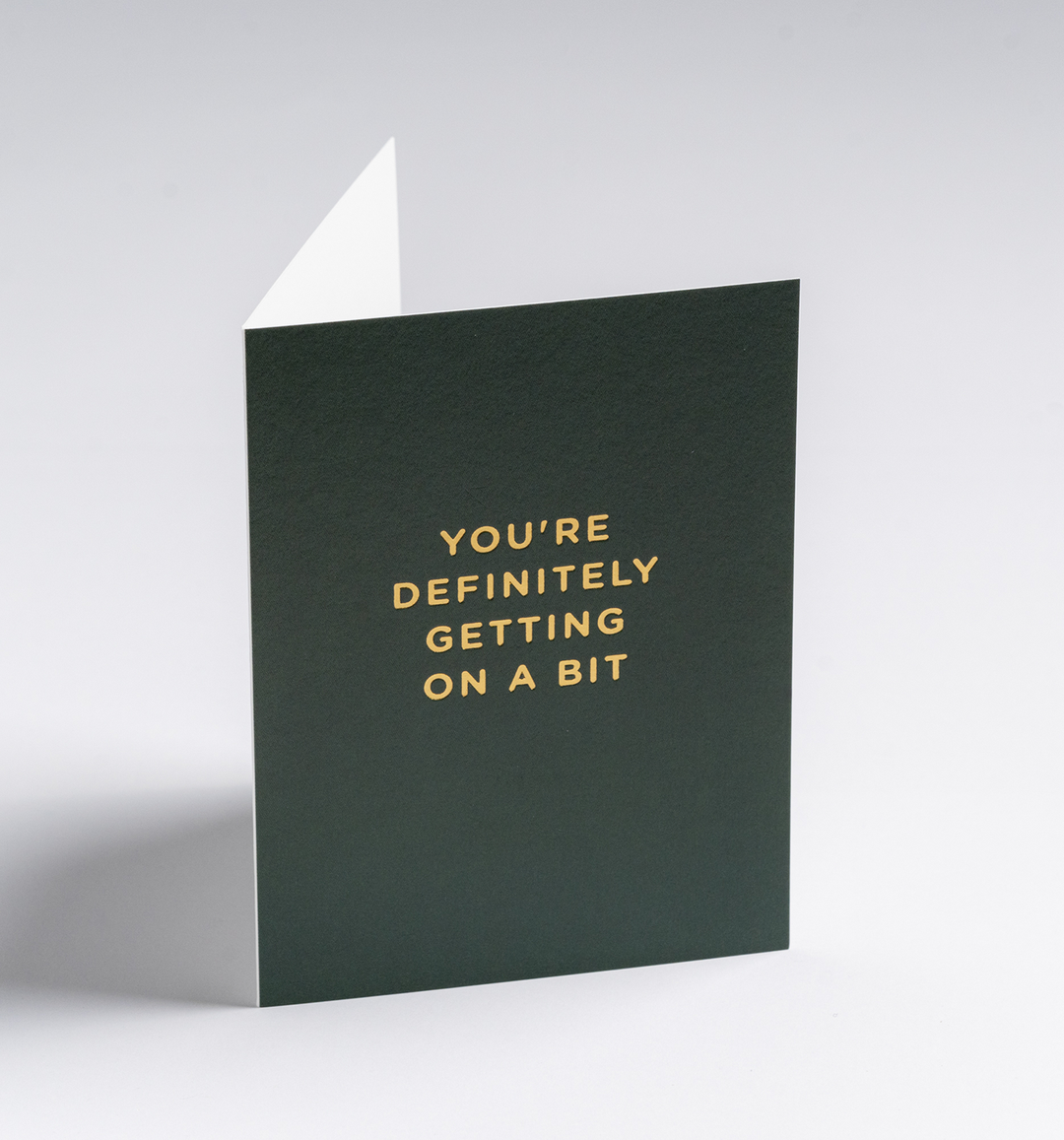 Definitely Getting On A Bit Mini Card