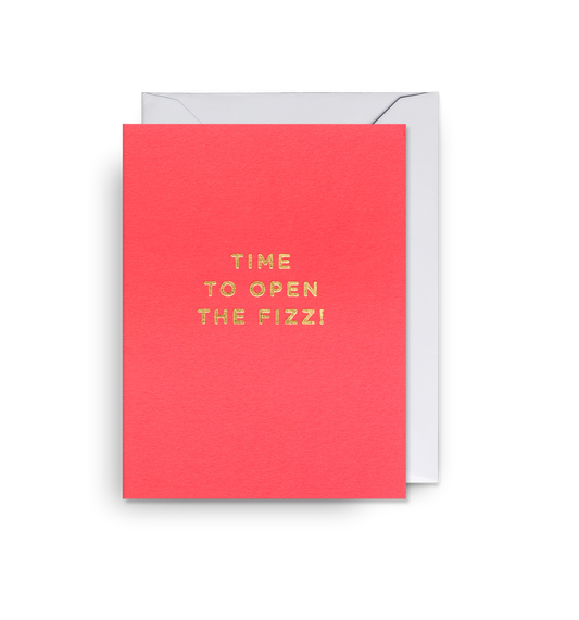 Time To Open The Fizz Mini Card