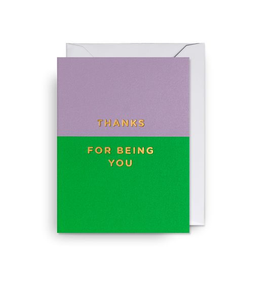 Thanks For Being You Mini Card