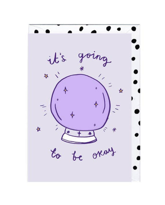It's Going To Be Okay Card