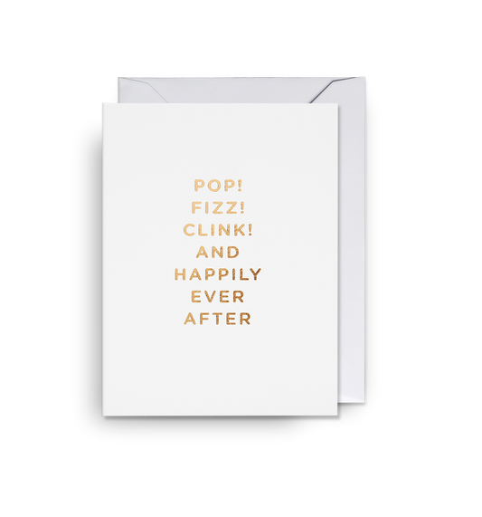 Pop! Clink! Fizz! & Happily Ever After Mini Card